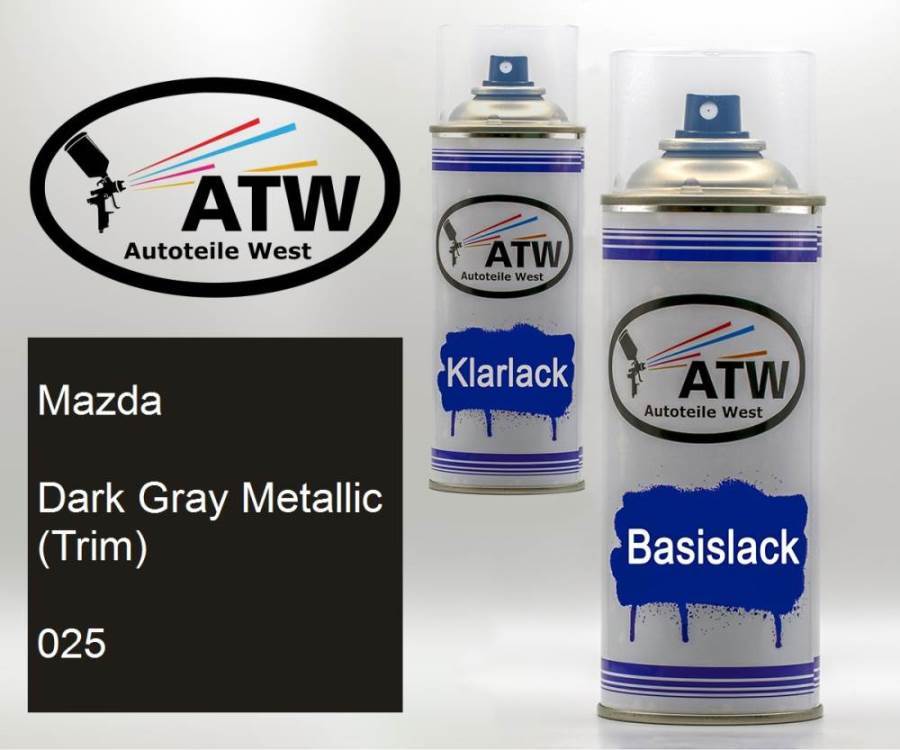 Mazda, Dark Gray Metallic (Trim), 025: 400ml Sprühdose + 400ml Klarlack - Set, von ATW Autoteile West.